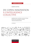 Image for De l&#39;Open Innovation a l&#39;Intelligence Collective - 2E Ed
