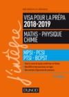 Image for Visa Pour La Prepa 2018-2019 - Maths-Physique-Chimie: MPSI-PCSI-PTSI-BCPST