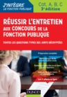 Image for Reussir L&#39;entretien Aux Concours De La Fonction Publique: Cat. A, B, C