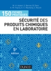 Image for 150 Fiches Pratiques De Securite Des Produits Chimiques Au Laboratoire - 5E Ed