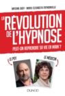 Image for La Revolution De L&#39;hypnose: Pour Reprendre Sa Vie En Main