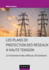 Image for Les Plans De Protection Des Reseaux a Haute Tension: Le Traitement Des Defauts D&#39;isolement