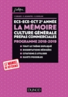 Image for ECS-ECE-ECT 2E Annee - La Memoire - Culture Generale Prepas Commerciales - Programme 2018-2019