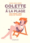 Image for Colette a La Plage: Une Femme Libre Dans Un Transat