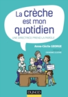 Image for La Creche Est Mon Quotidien: Une Directrice Prend La Parole