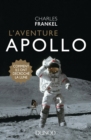 Image for L&#39;aventure Apollo: Comment Ils Ont Decroche La Lune