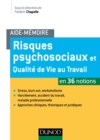 Image for Aide-Memoire - Risques Psychosociaux Et Qualite De Vie Au Travail: En 36 Notions