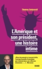Image for L&#39;Amerique Et Son President, Une Histoire Intime