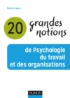 Image for 20 Grandes Notions De Psychologie Du Travail Et Des Organisations