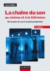 Image for La Chaine Du Son Au Cinema Et a La Television - 2E Ed: De La Prise De Son a La Post-Production