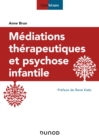 Image for Mediations Therapeutiques Et Psychose Infantile - 3E Ed