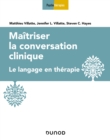 Image for Maitriser La Conversation Clinique: Le Langage En Therapie