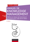 Image for Manuel De Knowledge Management - 4E Ed: Mettre En Reseau Les Hommes Et Les Savoirs Pour Creer De La Valeur