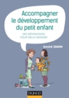 Image for Accompagner Le Developpement Du Petit Enfant: Des Separations Pour Mieux Grandir