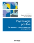 Image for Psychologie positive [electronic resource] : etat des savoirs, champs d&#39;application et perspectives / sous la direction de Charles  Martin-Krumm, Cyril Tarquinio.
