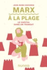 Image for Marx a La Plage: Le Capital Dans Un Transat