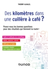Image for Des Kilometres Dans Une Cuillere a Cafe ?