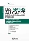Image for Les Maths Au CAPES De Sciences Economiques Et Sociales: Capes/Agregation Sciences Economiques Et Sociales