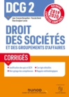 Image for DCG 2 Droit Des Societes Et Des Groupements D&#39;affaires - Corriges: Reforme Expertise Comptable 2019-2020