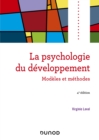 Image for La psychologie du développement [electronic resource] : modèles et méthodes / Virginie Laval.