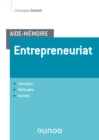 Image for Aide-Memoire - Entrepreneuriat: Concepts, Methodes, Actions