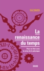 Image for La Renaissance Du Temps: Pour En Finir Avec La Crise De La Physique