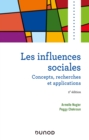 Image for Les Influences Sociales - 2E Ed: Concepts, Recherches Et Applications