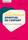 Image for Le Developpement Spirituel De L&#39;enfant: Reperes Pour Un Accompagnement Laic