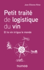 Image for Petit Traite De Logistique Du Vin: Et Le Vin Irrigua Le Monde