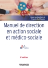Image for Manuel De Direction En Action Sociale Et Medico-Sociale - 2E Ed