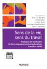 Image for Sens De La Vie, Sens Du Travail: Pratiques Et Methodes De L&#39;accompagnement En Education, Travail Et Sante