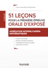Image for 51 Lecons Pour La Premiere Epreuve Orale D&#39;expose - Agregation interne/CAERPA Mathematiques
