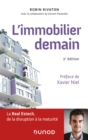 Image for L&#39;immobilier Demain - 2E Ed: La Real Estech, De La Disruption a La Maturite