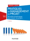 Image for Pratiques De Management De Projet - 3E Ed. - 50 Outils Et Techniques Pour Prendre La Bonne Decision