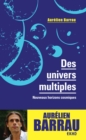 Image for Des Univers Multiples -3E Ed: Nouveaux Horizons Cosmiques