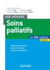 Image for Aide-Memoire Soins Palliatifs - 2E Ed. - En 54 Notions. Reperes Fondamentaux, Questions Ethiques, Ex: En 54 Notions