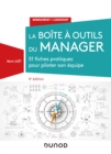 Image for La Boite a Outils Du Manager - 4E Ed: 51 Fiches Pratiques Pour Piloter Son Equipe