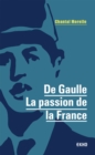 Image for De Gaulle - La Passion De La France