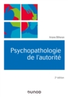 Image for Psychopathologie De L&#39;autorite - 2E Ed