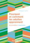 Image for Pourquoi Et Comment Les Adultes Apprennent: De La Formation a L&#39;apprenance