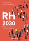 Image for Les RH En 2030: 30 Pistes Concretes Pour Reinventer L&#39;entreprise