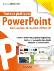 Image for Travaux Pratiques - PowerPoint: Toutes Versions 2013 a 2019 Et Office 365