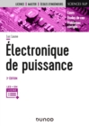 Image for Electronique De Puissance - 3E Ed: Cours, Etudes De Cas Et Exercices Corriges