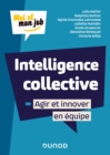 Image for Intelligence Collective: Agir Et Innover En Equipe