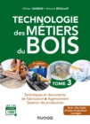 Image for Technologie Des Metiers Du Bois - Tome 3 - 3E Ed: Techniques Et Documents De Fabrication - Agencement