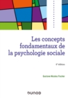 Image for Les Concepts Fondamentaux De La Psychologie Sociale - 6E Ed