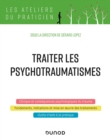 Image for Traiter Les Psychotraumatismes