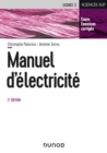 Image for Manuel d&#39;Electricite - 2E Ed: Cours, Exercices Corriges