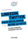 Image for LinkedIn, Twitter Pour Developper Votre Activite - 2E Ed: Se Faire Connaitre, Conquerir, Fideliser