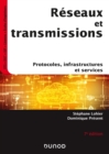 Image for Reseaux Et Transmissions - 7E Ed: Protocoles, Infrastructures Et Services